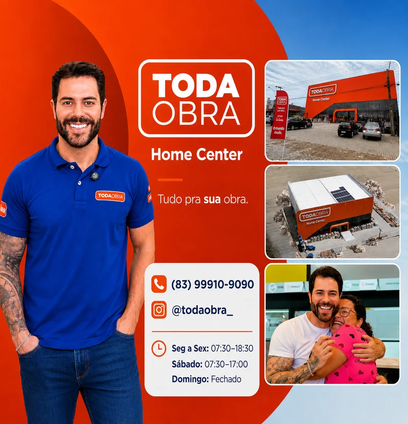 Pedro Junior de camisa polo da Toda Obra Home Center, ao lado da marca da loja, do
telefone (83) 99910-9090, do perfil @todaobra_ e dos horários de funcionamento,
com fotos da fachada, da vista aérea e do atendimento
